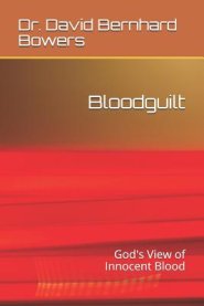 Bloodguilt: God's View of Innocent Blood