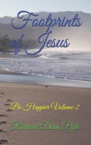 Footprints of Jesus: Be Happier Volume 2