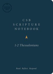 CSB Scripture Notebook, 1-2 Thessalonians