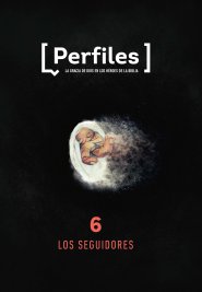 Perfiles: Volumen 6 - Los seguidores