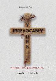 Irrevocably Yours: Where Two Become One