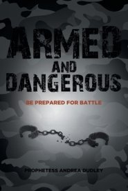Armed and Dangerous: Be Prepared for Battle