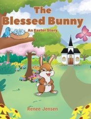 The Blessed Bunny: An Easter Story