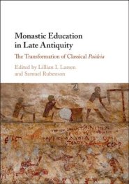 Monastic Education In Late Antiquity