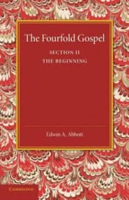 The Fourfold Gospel: Volume 2, The Beginning