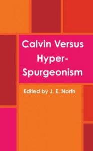 Calvin versus Hyper-Spurgeonism