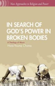 In Search of God's Power in Broken Bodies