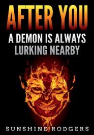 After You: A Demon Is Always Lurking Nearby