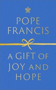 A Gift of Joy and Hope