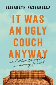 It Was an Ugly Couch Anyway