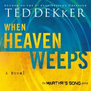 When Heaven Weeps