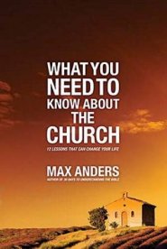 What You Need to Know about the Church