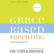 Grace-Based Parenting