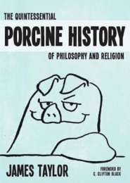 The Quintessential Porcine History Of Philosophy And Religion