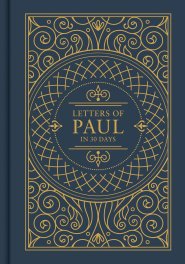 Letters of Paul in 30 Days: CSB Edition