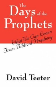 The Days of the Prophets