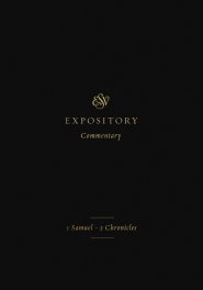 ESV Expository Commentary