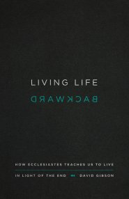 Living Life Backward