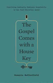 The Gospel Comes with a House Key