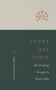 ESV Every Day Bible