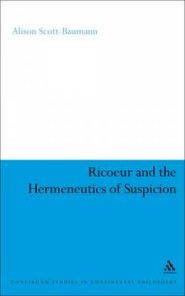 Ricoeur and the Hermeneutics of Suspicion