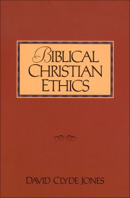 Biblical Christian Ethics [eBook]