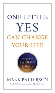 One Little Yes Can Change Your Life