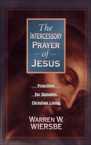 Intercessory Prayer of Jesus, The [eBook]