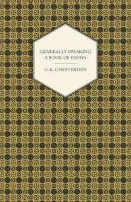 Generally Speaking - A Book of Essays