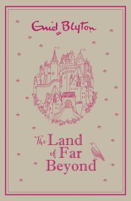 The Land of Far Beyond