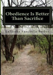 Obedience Is Better Than Sacrifice