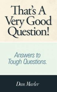 That's A Very Good Question!