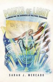 Points of Light: Illuminating the Darkness of Political Ignorance