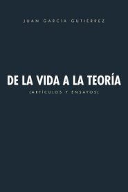 De La Vida A La Teoria