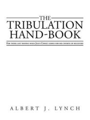 The Tribulation Hand-Book