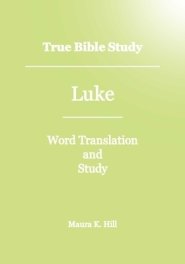 True Bible Study - Luke