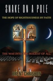 Snake on a Pole: The Hope of Righteousness by Faith