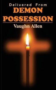 Delivered from Demon Possession