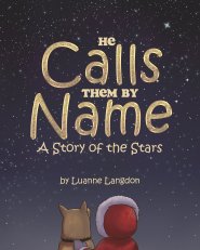 He Calls Them By Name: A Story of the Stars