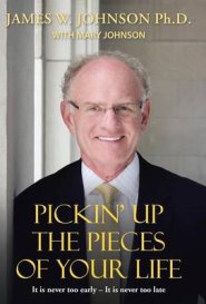 Pickin Up the Pieces of Your Life: It Is Never Too Early - It Is Never Too Late