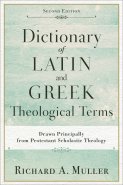 Dictionary of Latin and Greek Theological Terms