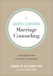 Gospel-Centered Marriage Counseling