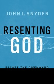 Resenting God