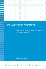 The Augustinian Alternative