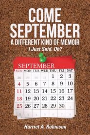Come September-A Different Kind of Memoir: I Just Said, Oh?
