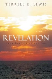 Revelation: From Rapture to the End