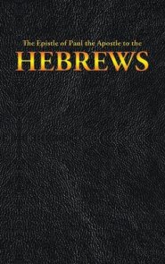 The Epistle of Paul the Apostle to the HEBREWS