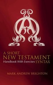 A Short New Testament Syntax