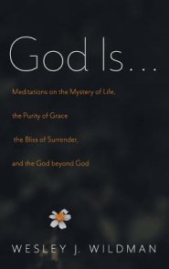 God Is . . .