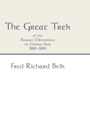 The Great Trek of the Russian Mennonites to Central Asia 1880-1884